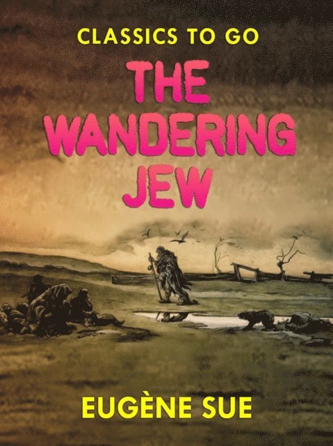 Eugene Sue - Wandering Jew, E-bok