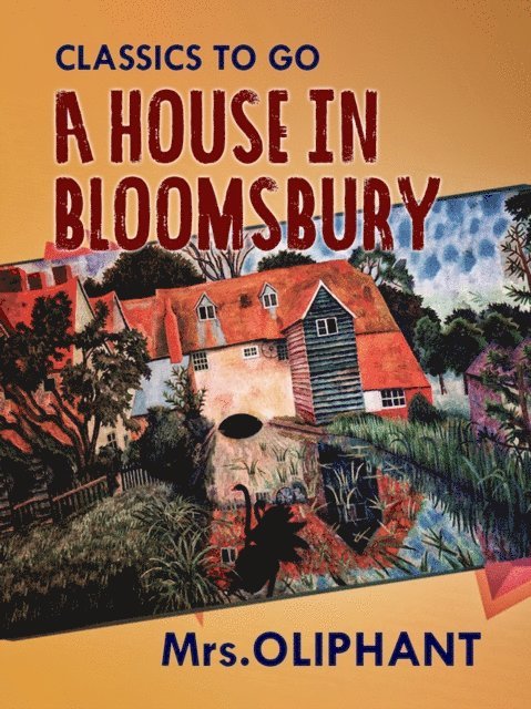 Mrs Oliphant - House in Bloomsbury, E-bok