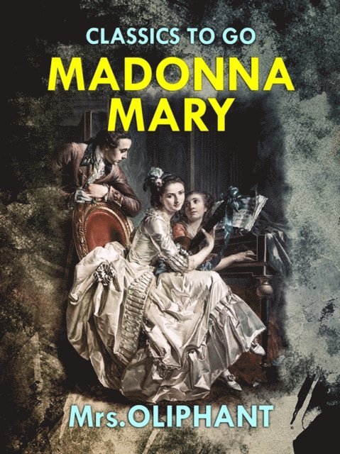 Mrs Oliphant - Madonna Mary, E-bok
