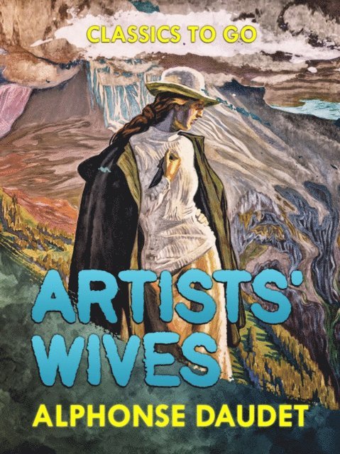 Alphonse Daudet - Artists' Wives, E-bok