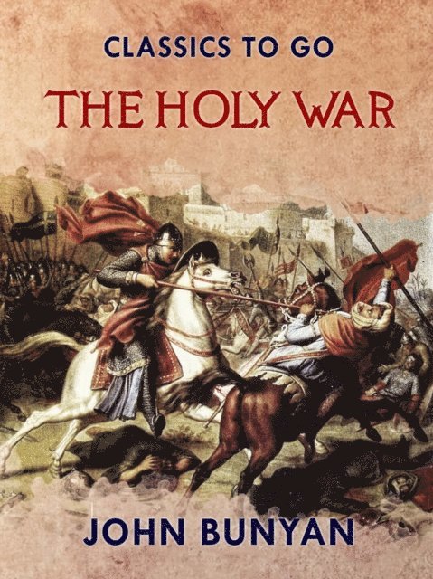 John Bunyan - Holy War, E-bok