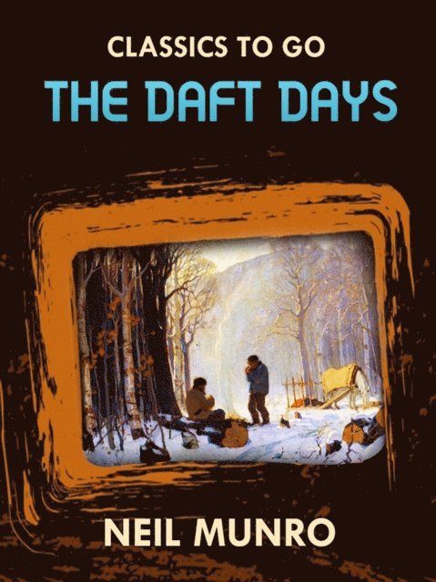 Neil Munro - Daft Days, E-bok