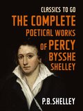 Complete Poetical Works of Percy Bysshe Shelley