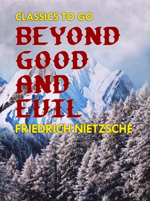 Friedrich Nietzsche - Beyond Good and Evil, E-bok