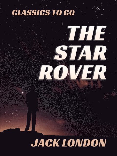 Jack London - Star Rover, E-bok