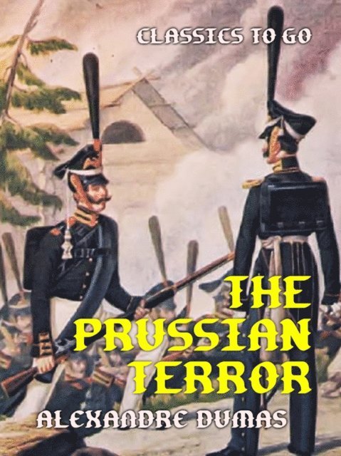 Alexandre Dumas - Prussian Terror, E-bok