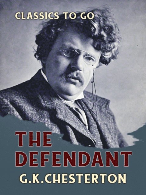 G. K. Chesterton - Defendant, E-bok