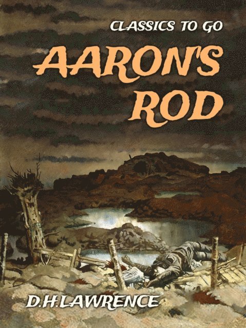 D. H. Lawrence - Aaron's Rod, E-bok