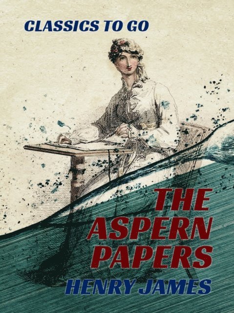 Henry James - Aspern Papers, E-bok