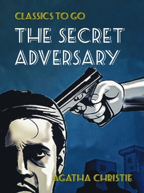 Agatha Christie - Secret Adversary, E-bok