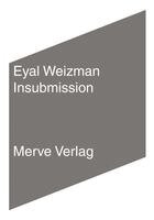 Eyal Weizman - Insubmission, Häftad