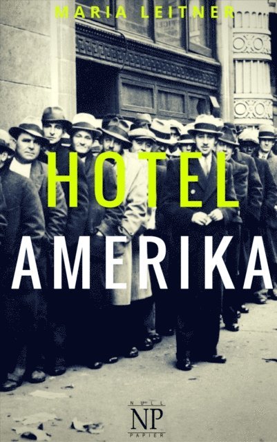Maria Leitner - Hotel Amerika, E-bok