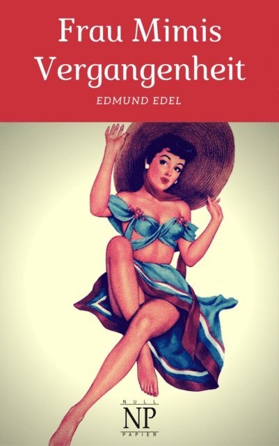 Edmund Edel - Frau Mimis Vergangenheit, E-bok