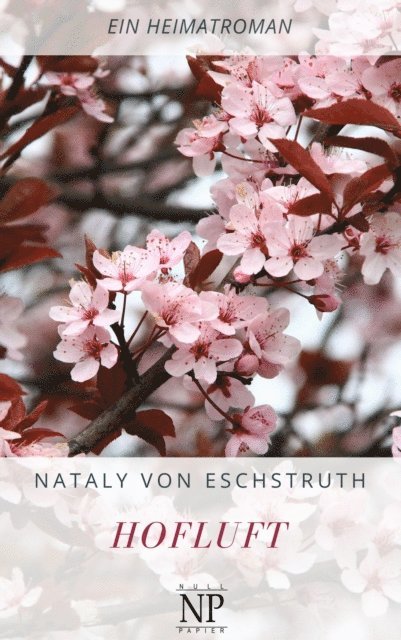 Nataly von Eschstruth - Hofluft, E-bok