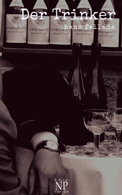 Hans Fallada - Der Trinker, E-bok