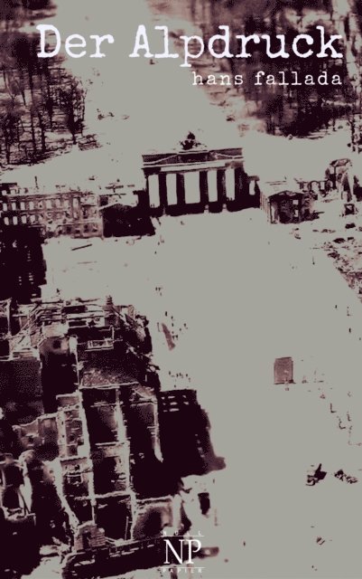 Hans Fallada - Der Alpdruck, E-bok