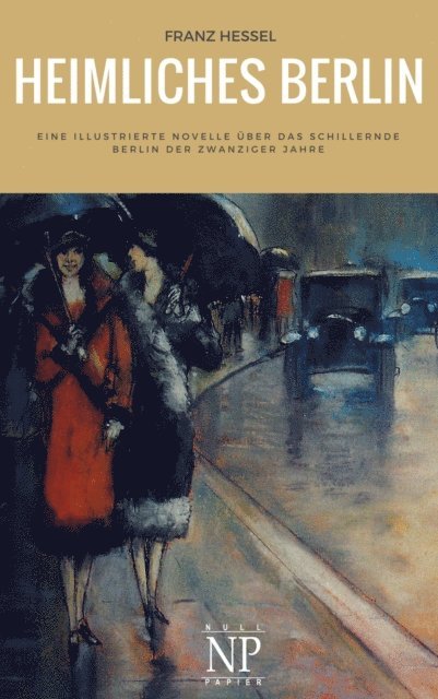 Franz Hessel - Heimliches Berlin, E-bok