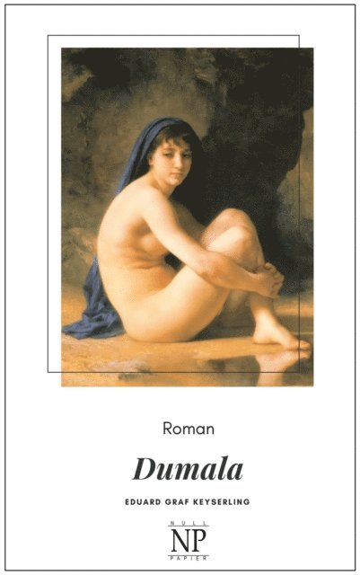 Eduard von Keyserling - Dumala, E-bok