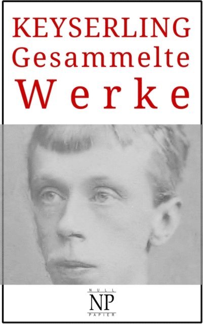 Eduard von Keyserling - Eduard von Keyserling – Gesammelte Werke, E-bok