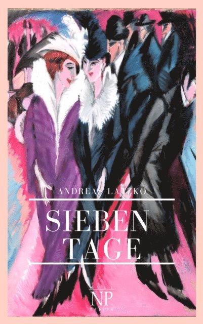 Andreas Latzko - Sieben Tage, E-bok