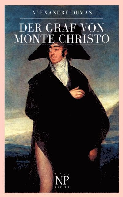 Alexandre Dumas - Der Graf von Monte Christo, E-bok