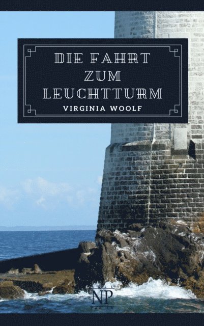 Virginia Woolf - Die Fahrt zum Leuchtturm, E-bok