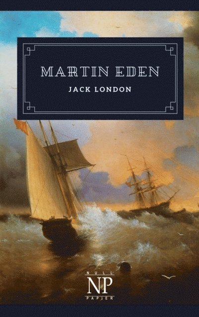 Jack London - Martin Eden, E-bok