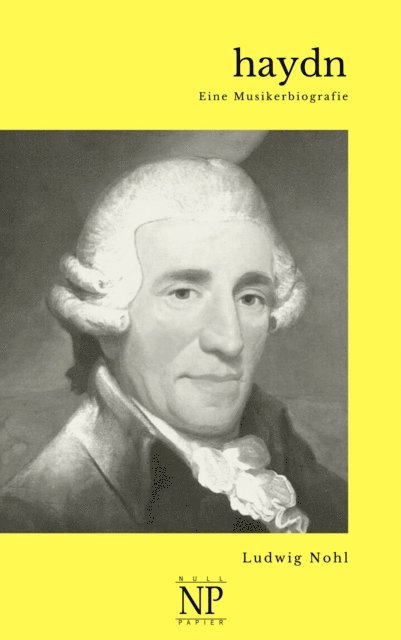 Ludwig Nohl - Haydn, E-bok