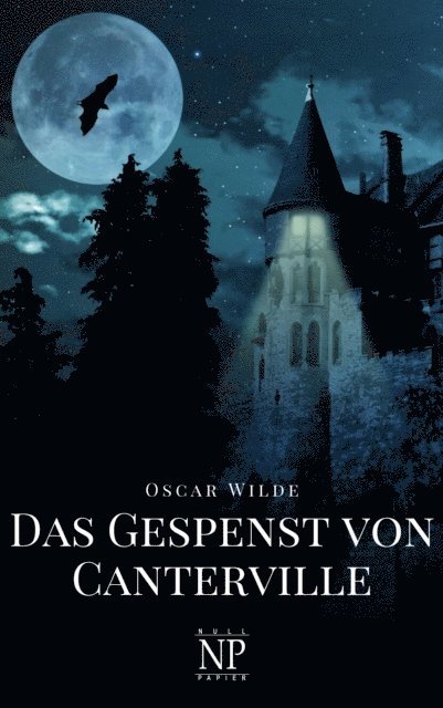 Oscar Wilde - Das Gespenst von Canterville und fünf andere Erzählungen, E-bok