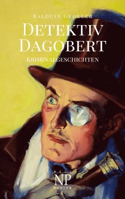 Balduin Groller - Detektiv Dagobert, E-bok. Tillgänglighet: Lägg i varukorg