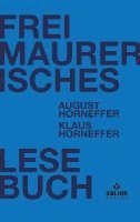 August Horneffer, Klaus Horneffer - Freimaurerisches Lesebuch, Häftad