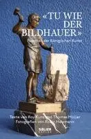 Roy Kunz, Thomas Müller - 'Tu wie der Bildhauer', Inbunden. Tillgänglighet: Lägg i varukorg