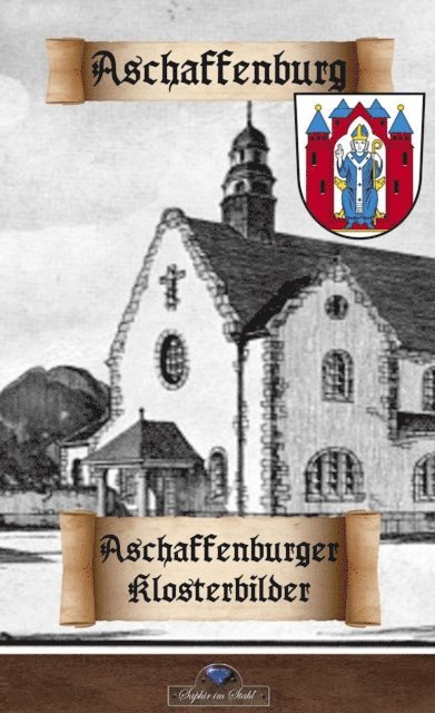 Erik Schreiber - Aschaffenburger Klosterbilder, E-bok