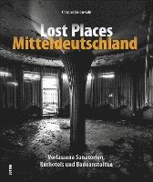Lost Places Mitteldeutschland