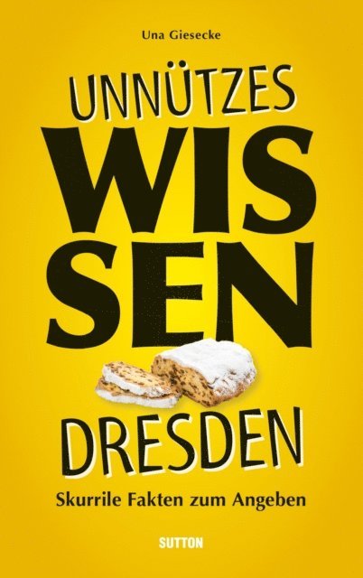 Una Giesecke - Unnützes Wissen Dresden., E-bok. Tillgänglighet: Lägg i varukorg