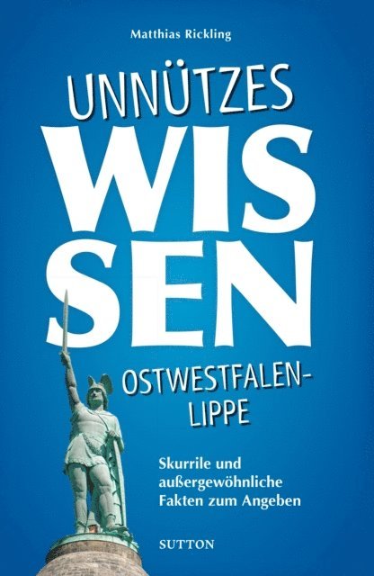 Matthias Rickling - Unnützes Wissen Ostwestfalen-Lippe., E-bok