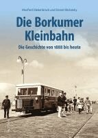 Manfred Diekenbrock, Daniel Michalsky - Die Borkumer Kleinbahn, Inbunden