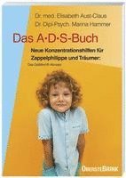 Das A. D. S.-Buch. Aufmerksamkeits-Defizit-Syndrom