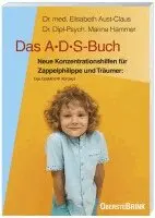 Elisabeth Aust-Claus, Petra-Marina Hammer - Das A. D. S.-Buch. Aufmerksamkeits-Defizit-Syndrom, Häftad. Tillgänglighet: Lägg i varukorg