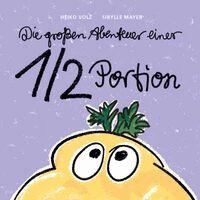 Heiko Volz - Die großen Abenteuer einer 1/2 Portion, Inbunden. Tillgänglighet: Lägg i varukorg