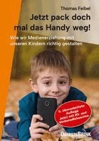 Thomas Feibel - Jetzt pack doch mal das Handy weg!, Häftad. Tillgänglighet: Lägg i varukorg