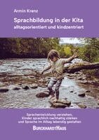 Armin Krenz - Sprachbildung in der Kita - alltagsorientiert und kindzentriert, Häftad