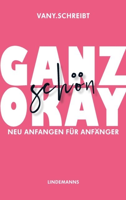 vany.schreibt - Ganz schön okay, E-bok