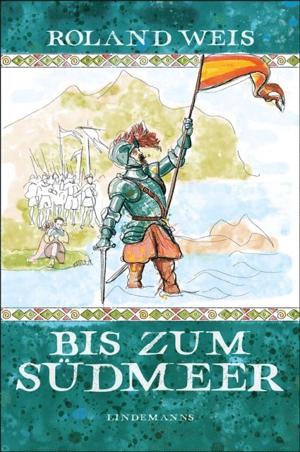 Roland Weis - Bis zum Südmeer, E-bok