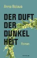 Anna Bolavá - Der Duft der Dunkelheit, Häftad. Tillgänglighet: Lägg i varukorg