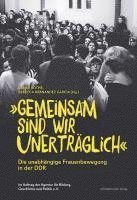 Ulrike Rothe, Rebecca Hernandez Garcia - ¿Gemeinsam sind wir unerträglich¿, Häftad