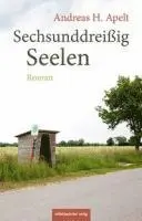 Andreas H. Apelt - Sechsunddreißig Seelen, Inbunden. Tillgänglighet: Lägg i varukorg