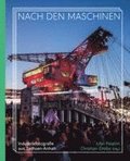 Nach den Maschinen