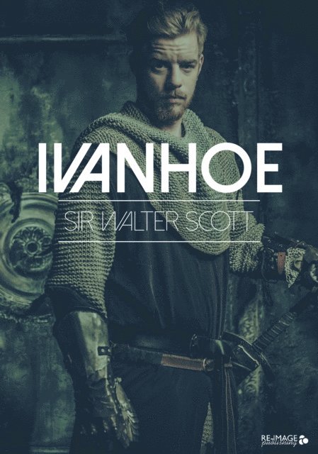 Sir Walter Scott - Ivanhoe, E-bok