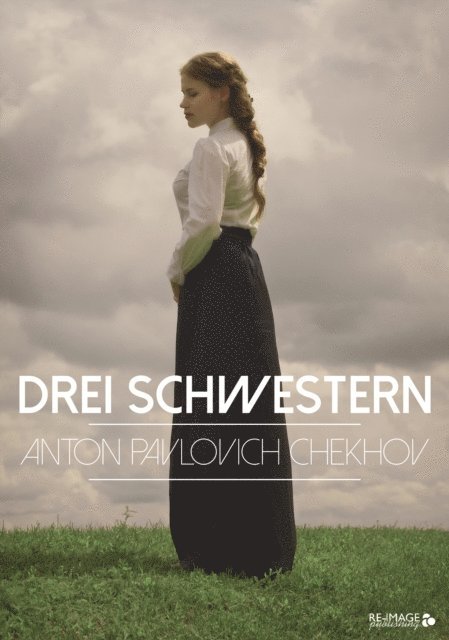 Anton Pawlowitsch Tschechow - Drei Schwestern, E-bok